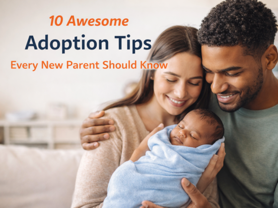 10 Awesome Adoption Tips Every New Parent Should Know